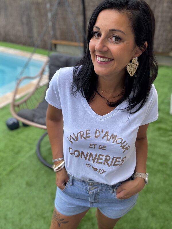 T-shirt “Vivre d’amour et de conneries”
